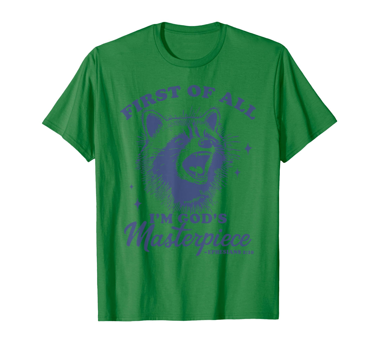 first of all i'm god's masterpiece christian funny raccoon T-Shirt