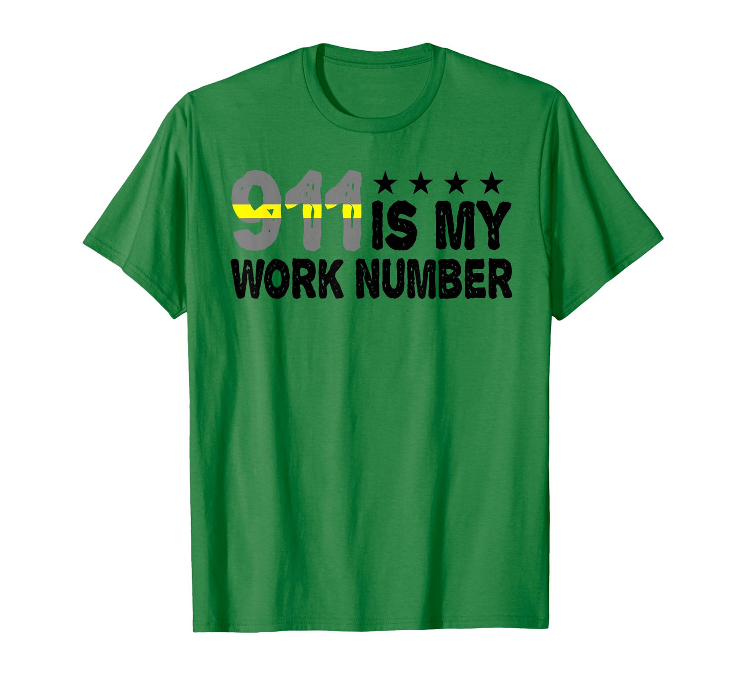 Dispatcher Emergency 911 is My Work Number T-Shirt