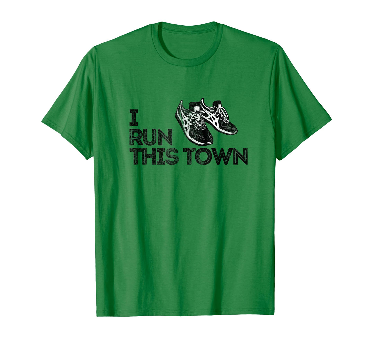 I Run This Town Funny Running Tee T-Shirt