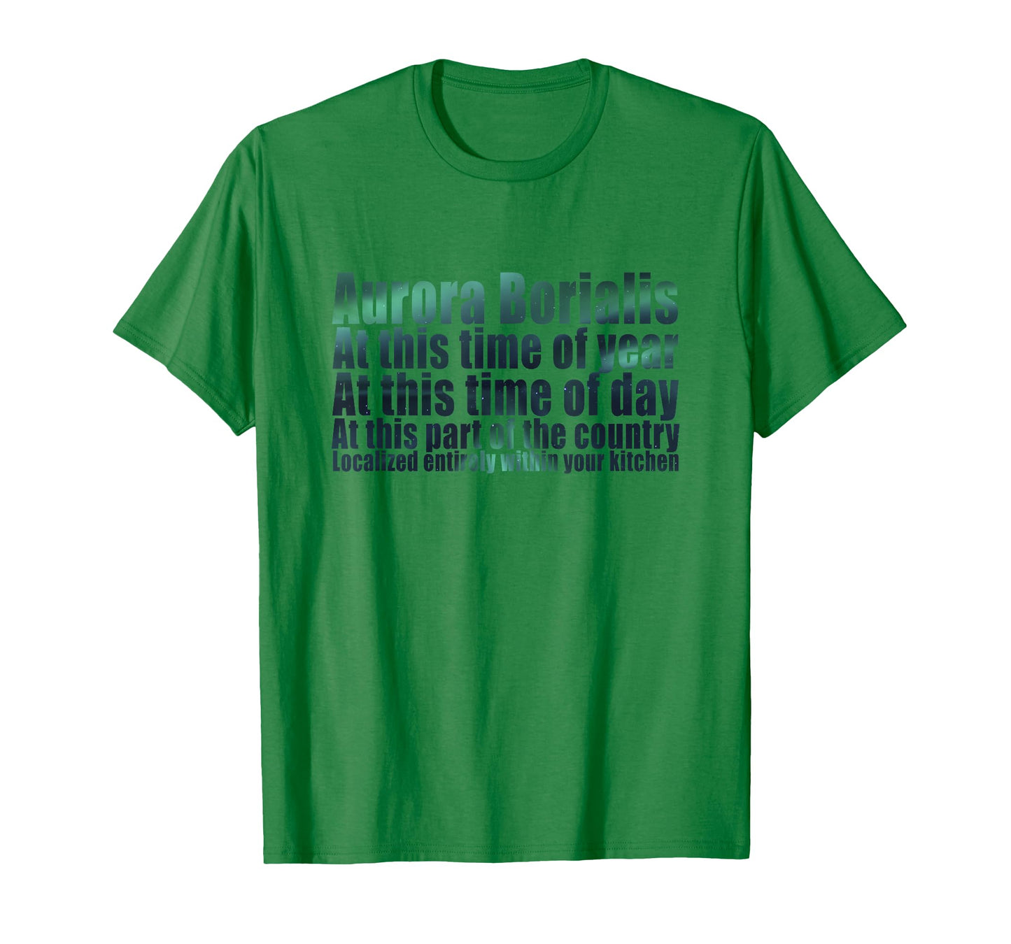 Aurora Borialis Shirt | Dank Meme Steamed Hams Shirt