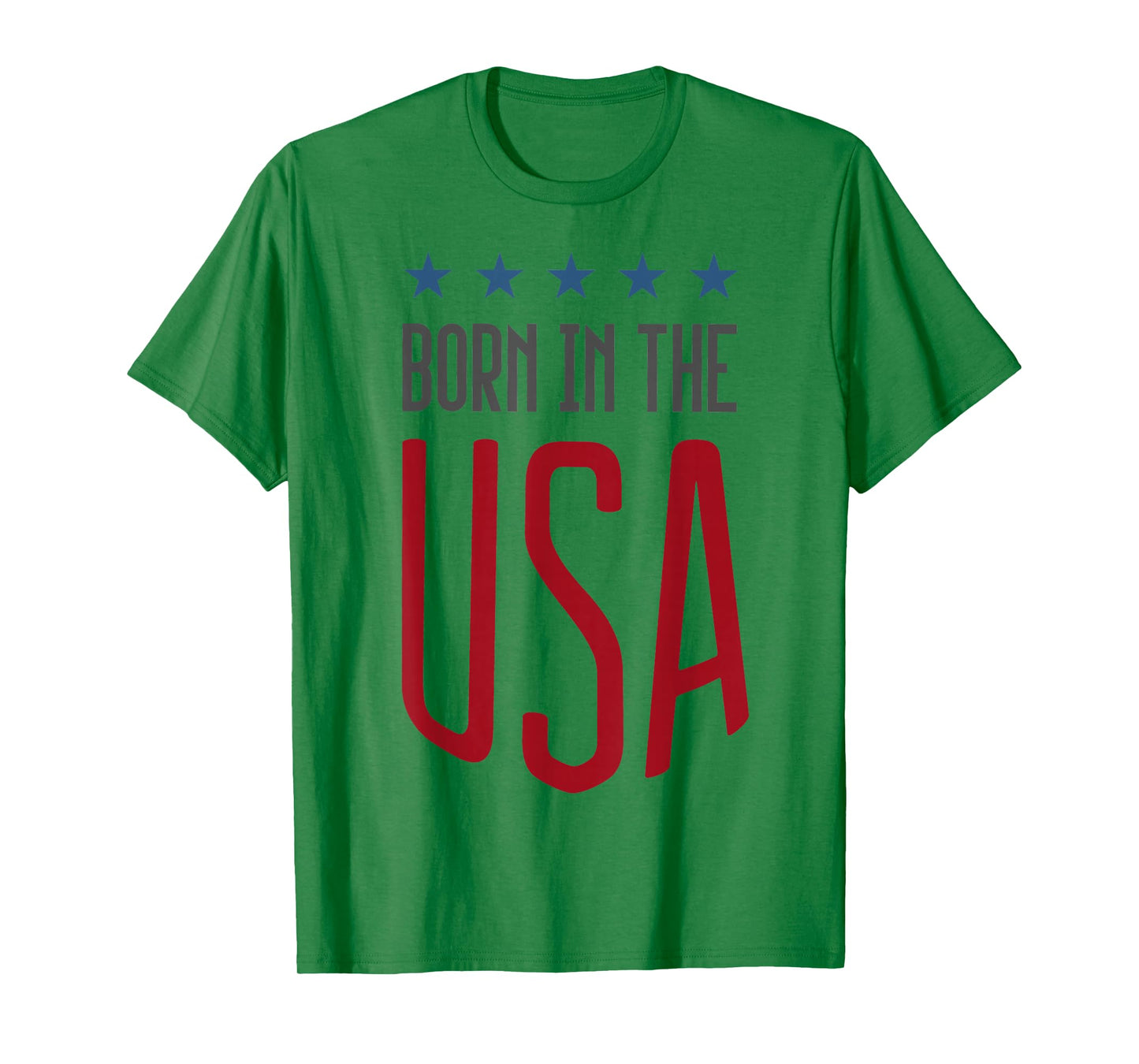 Born In The USA T-shirt Patriotic Tee T-Shirt