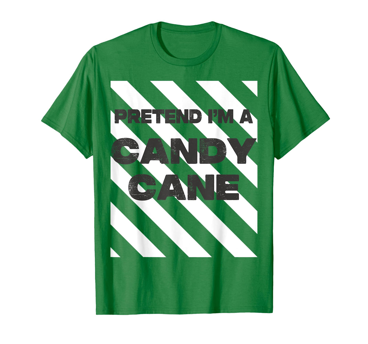 Pretend I'm A Candy Cane Tee Adult Kids Men Women Costume T-Shirt