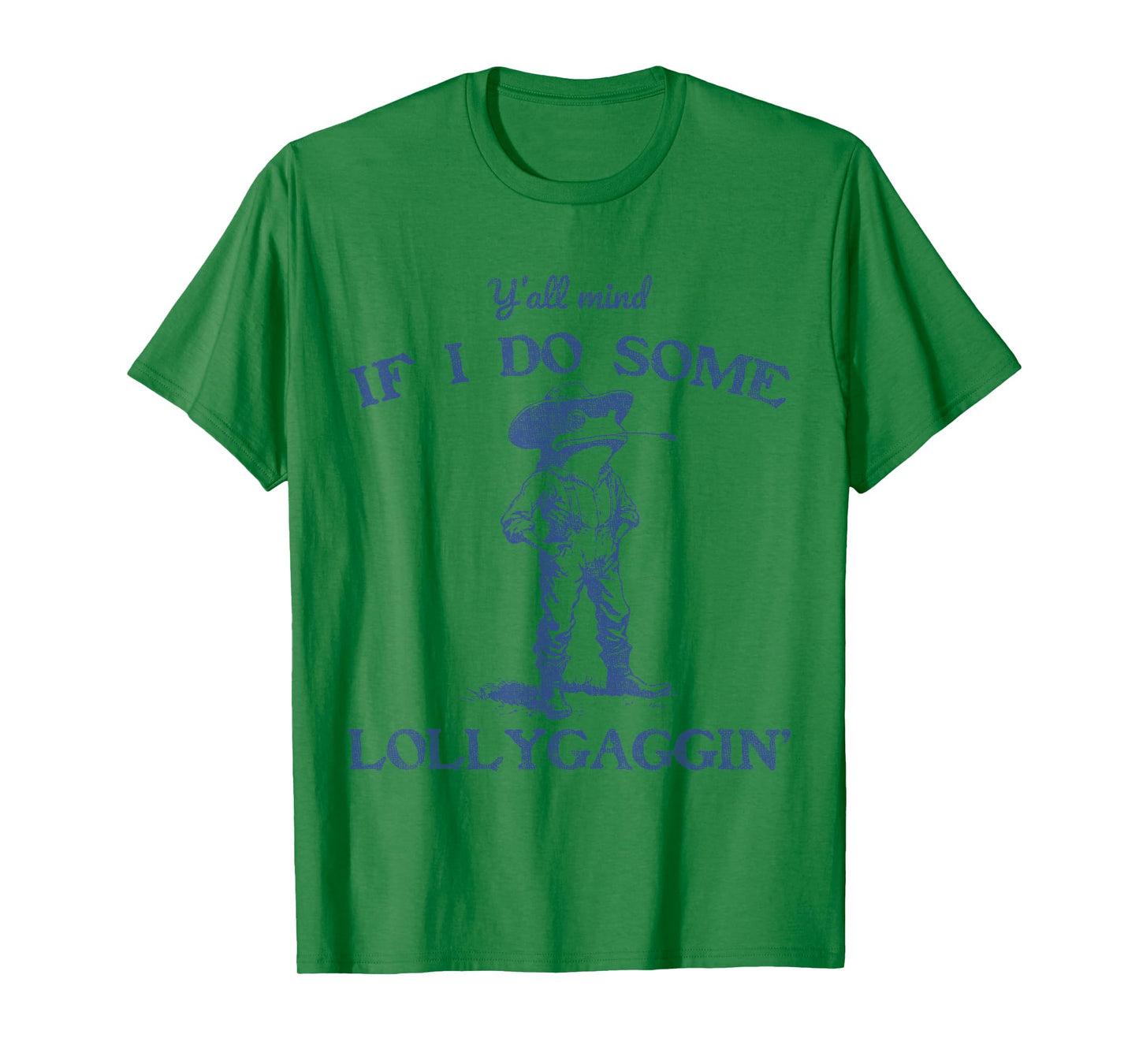 Y'all Mind If I Do Some Lollygaggin Funny Cowboy Frog T-Shirt
