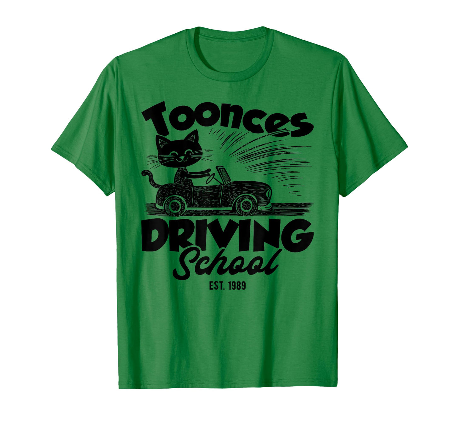 Toonces Driving School Est Legendary Driving Cat Funny T-Shirt for Men Women