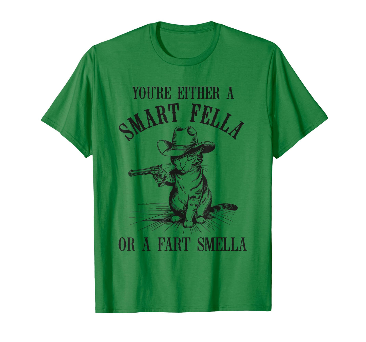 You're Either A Smart Fella Or A Fart Smella Cat Vintage T-Shirt