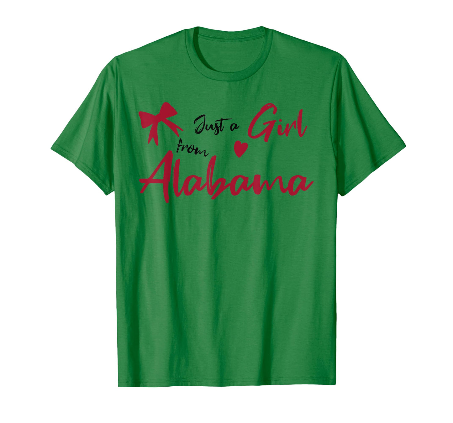 Just A Girl from Alabama, Women's and Girls Cute and Fun T-Shirt