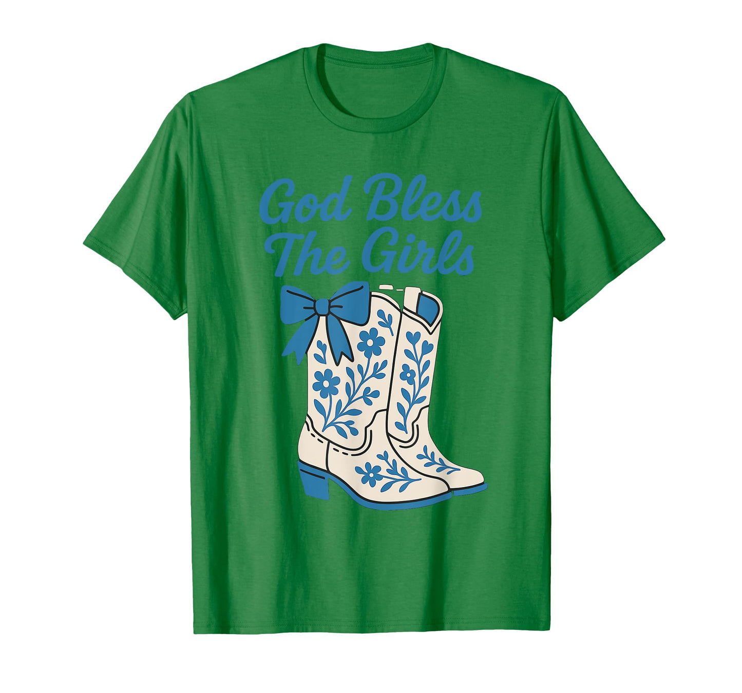 God Bless The Girls Western Cowgirl Boots Empowerment T-Shirt