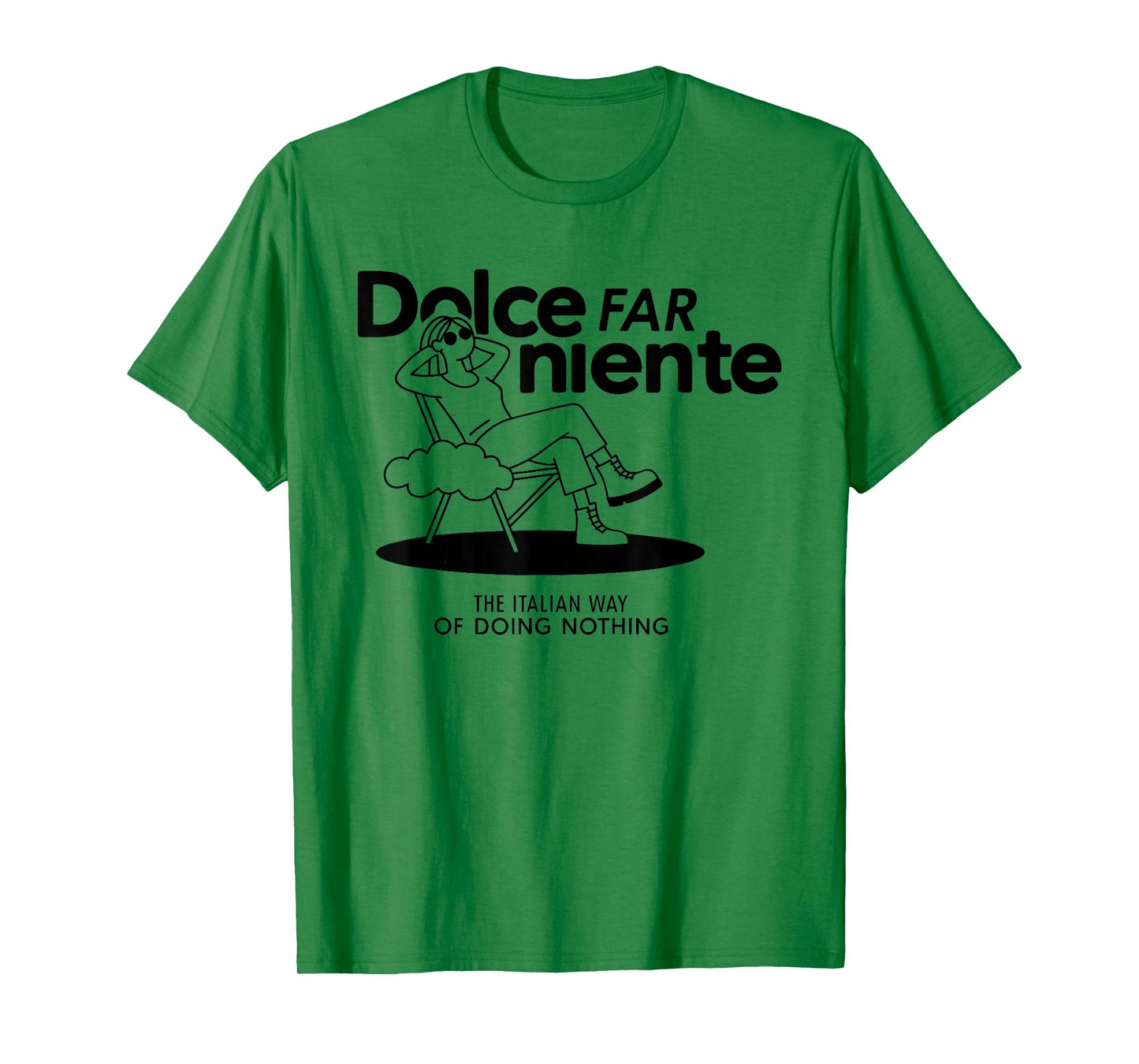 Dolce FAR NIENTE X Chilling Doesn't Relax Italy T-Shirt