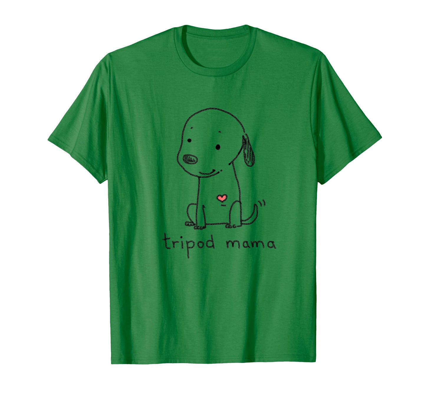 Tripod Dog, Dog Mom, Cute Cartoon Dog, Three Legged Dog T-Shirt
