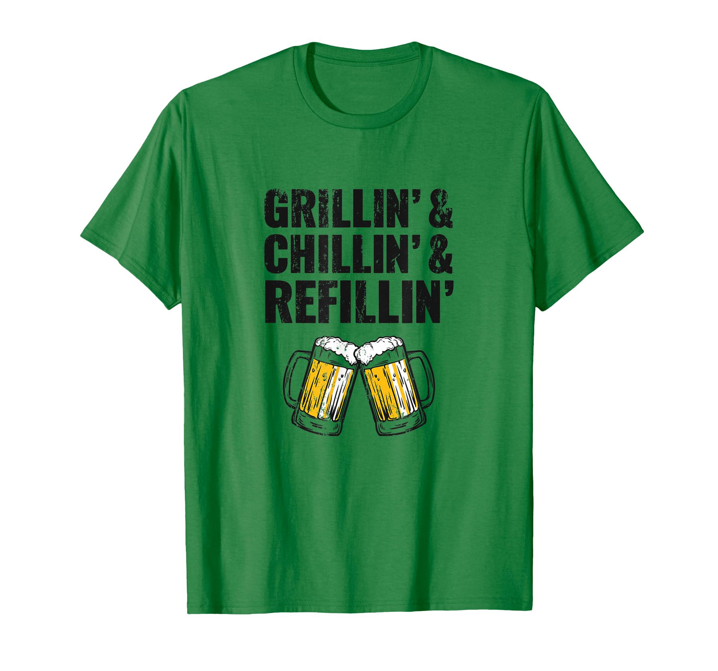 Grillin Chillin Shirt, Grillin Chillin Refillin Beer T-Shirt