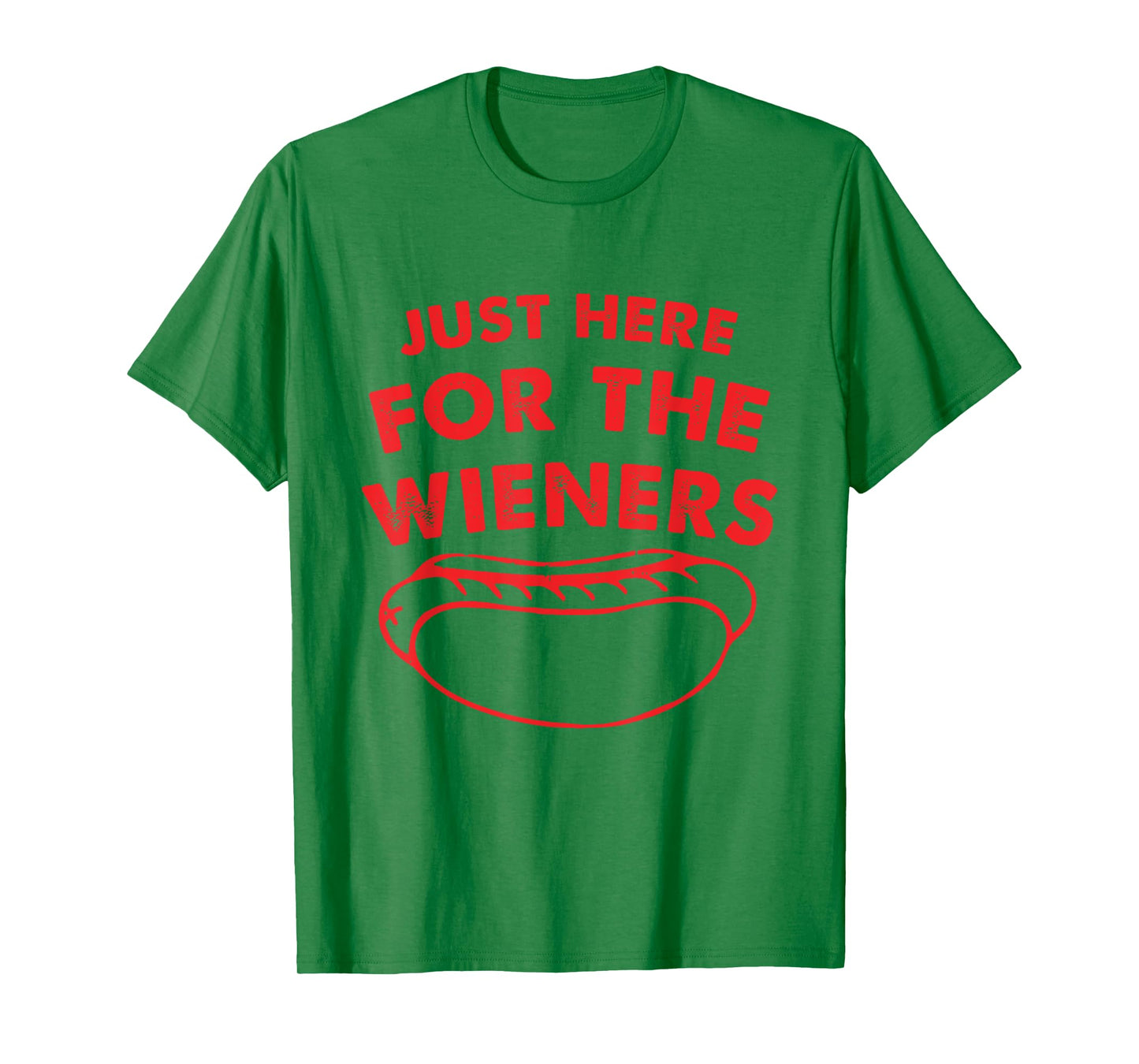 Just Here For The Wieners Funny Hot Dog 4th Of July American T-Shirt