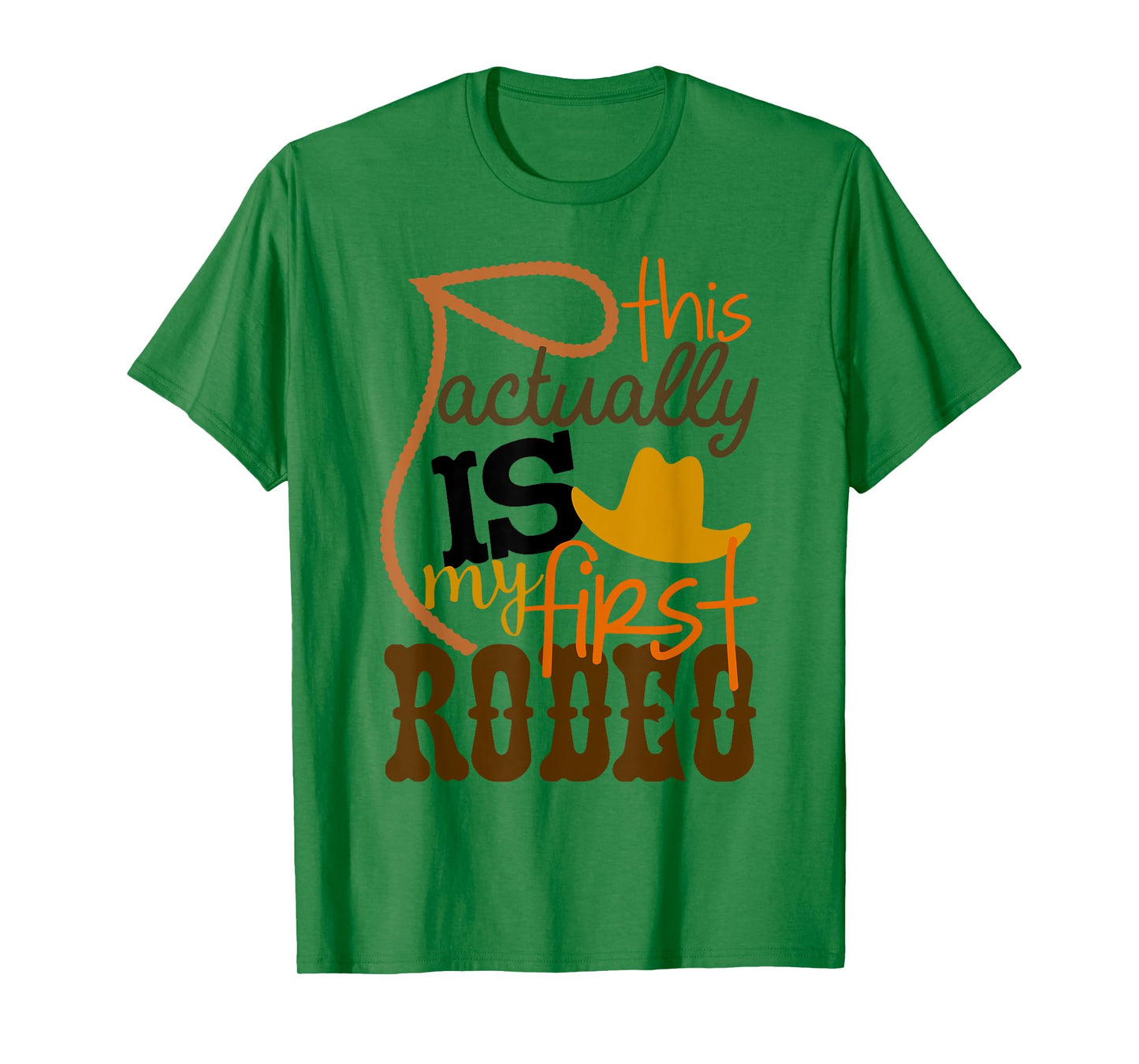 Funny Country Life Howdy This Actually Is My First Rodeo T-Shirt