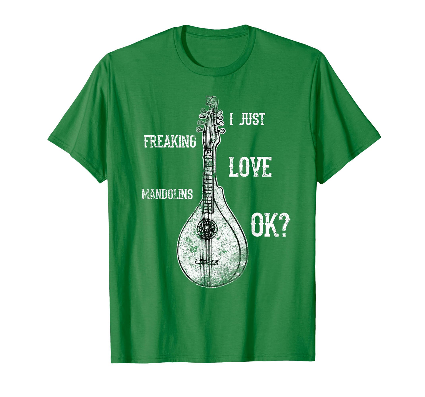 I Just Freaking Love Mandolins Costume Bluegrass Shirt