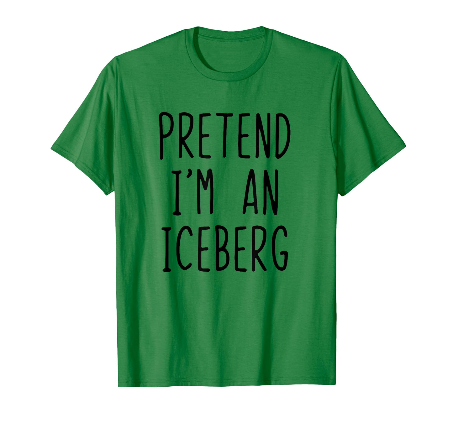 Pretend I'm A Iceberg Costume Halloween Lazy Adult Ice-Berg T-Shirt