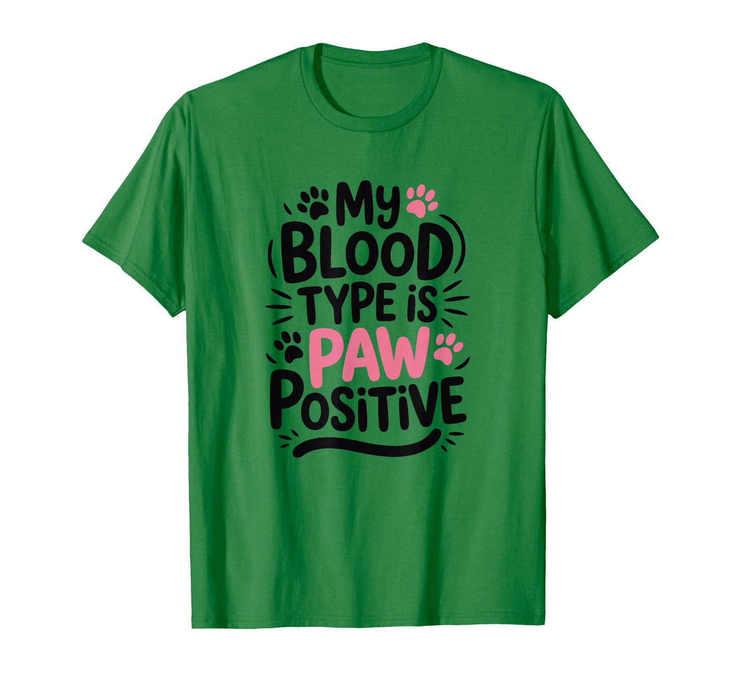 My Blood Type is Paw Positive, Cat Owner T-Shirt