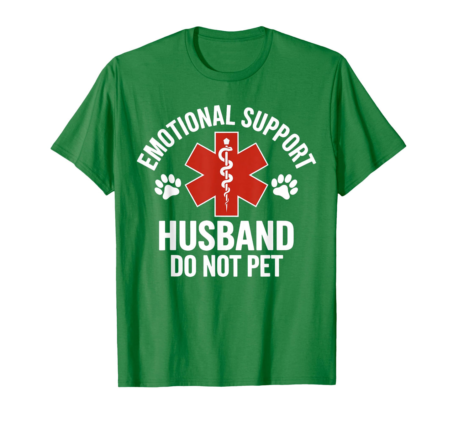 Emotional Support Husband Do Not Pet Funny Saying Quote T-Shirt