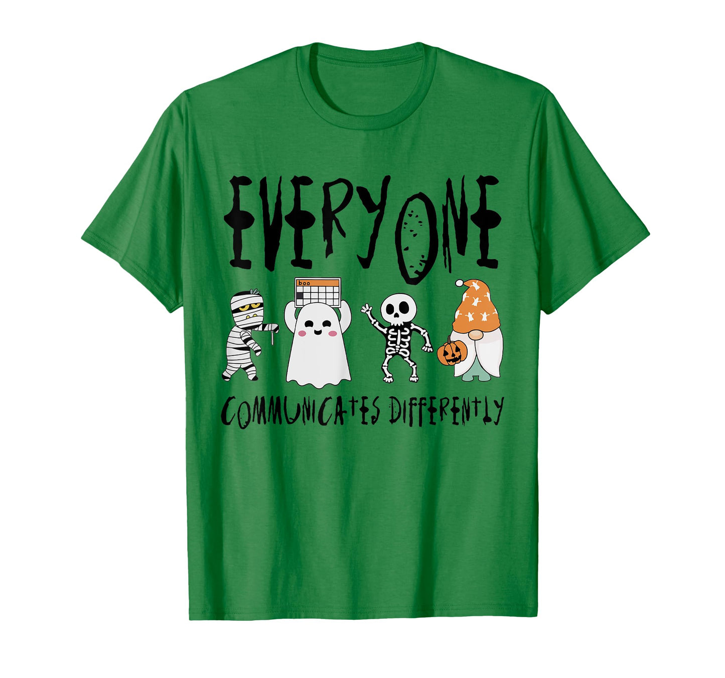 Everyone Communicates Differently Sped Teacher Halloween T-Shirt