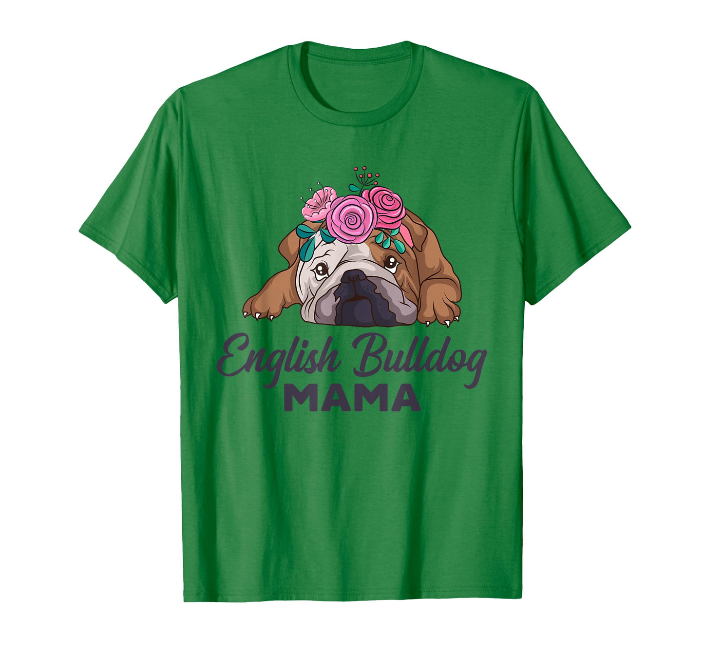 English Bulldog Mama Cute Bully Dog Mom Funny Girls Gift T-Shirt