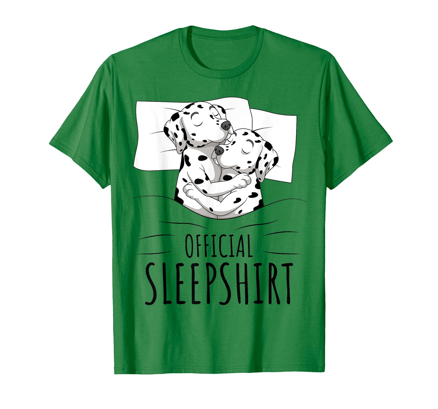Dalmatian Dog Official Sleepshirt Men Women Kids T-Shirt