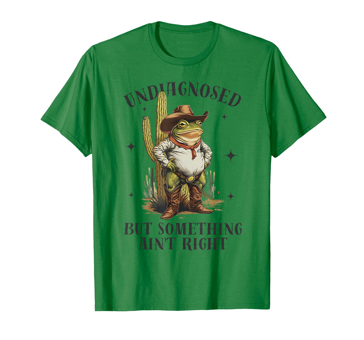 Undiagnosed But Something Ain't Right Funny Cowboy Frog T-Shirt