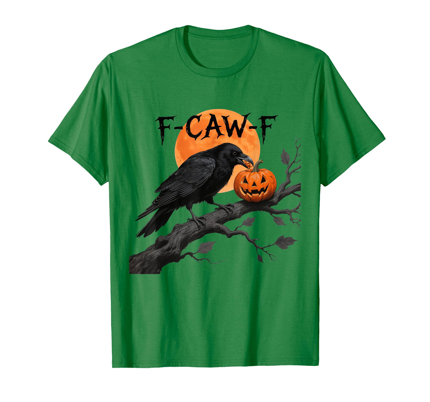 F-Caw-F Crow Bird Raven Gothic Cawing Grunge Scary Pumpkin T-Shirt