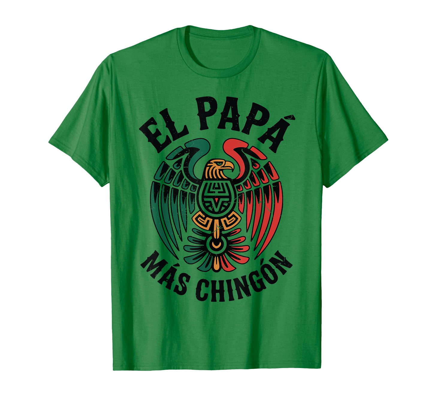 El Papa Mas Chingon Mexican Eagle Funny Spanish Dad Gift Men T-Shirt
