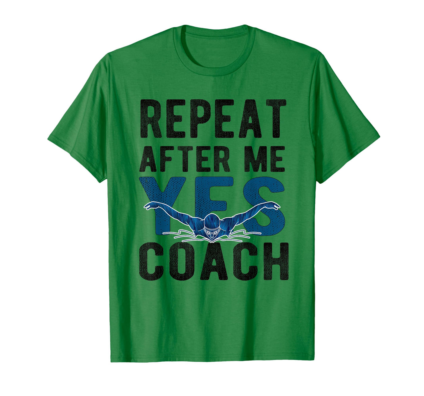 Repeat Yes Swim Coach Swimming Coach T-Shirt