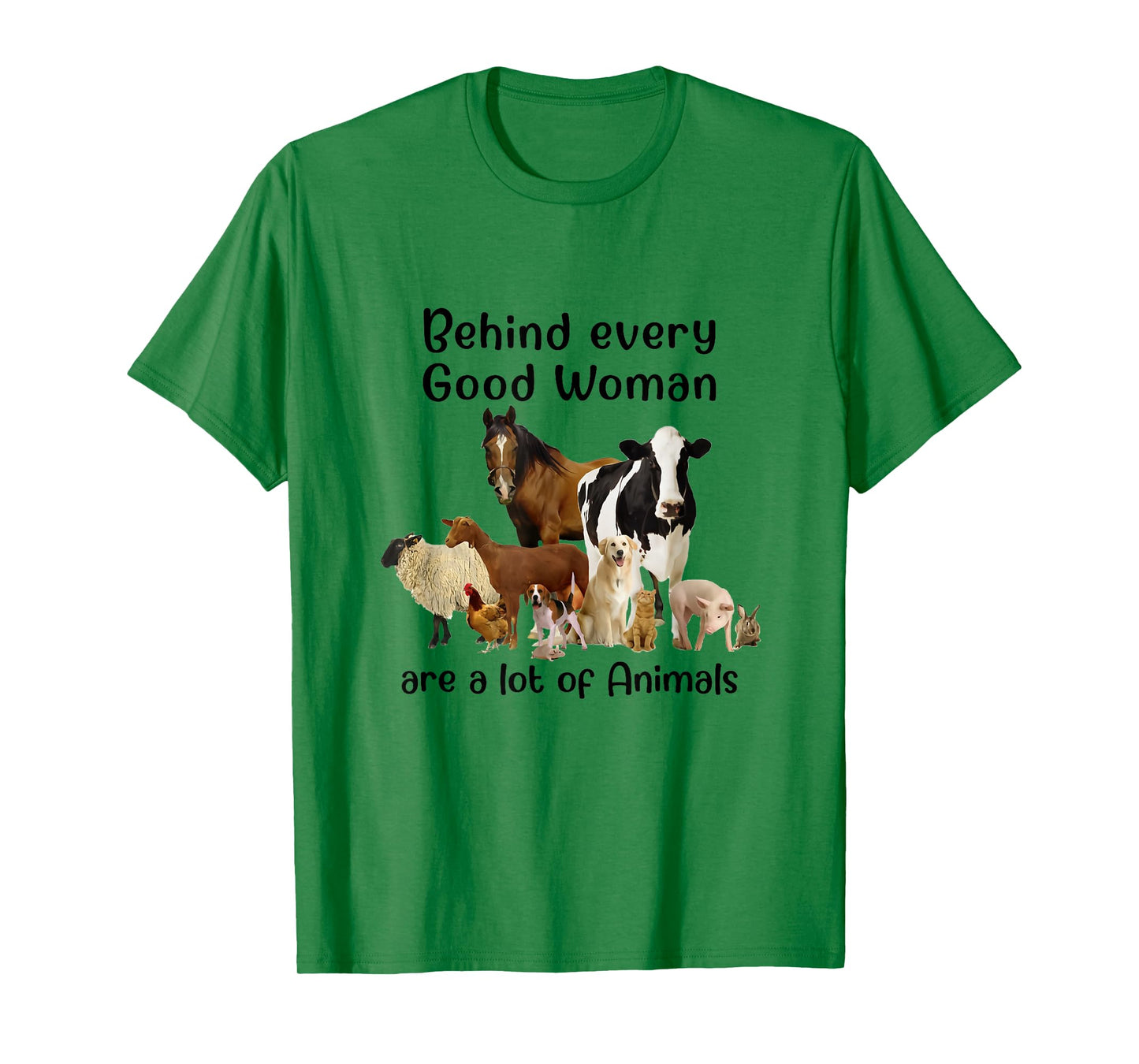 Behind Every Good Woman Are Lot Of Animals Country Farm Girl T-Shirt