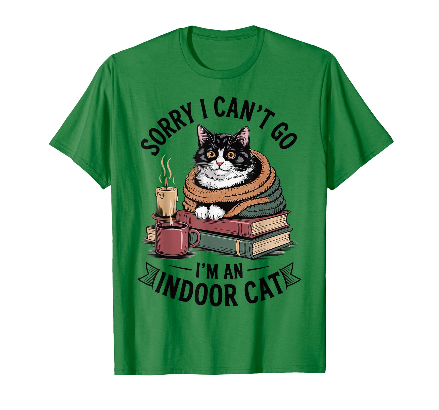 Sorry I Can't Go I'm an Indoor Cat Cozy Funny Kawaii T-Shirt