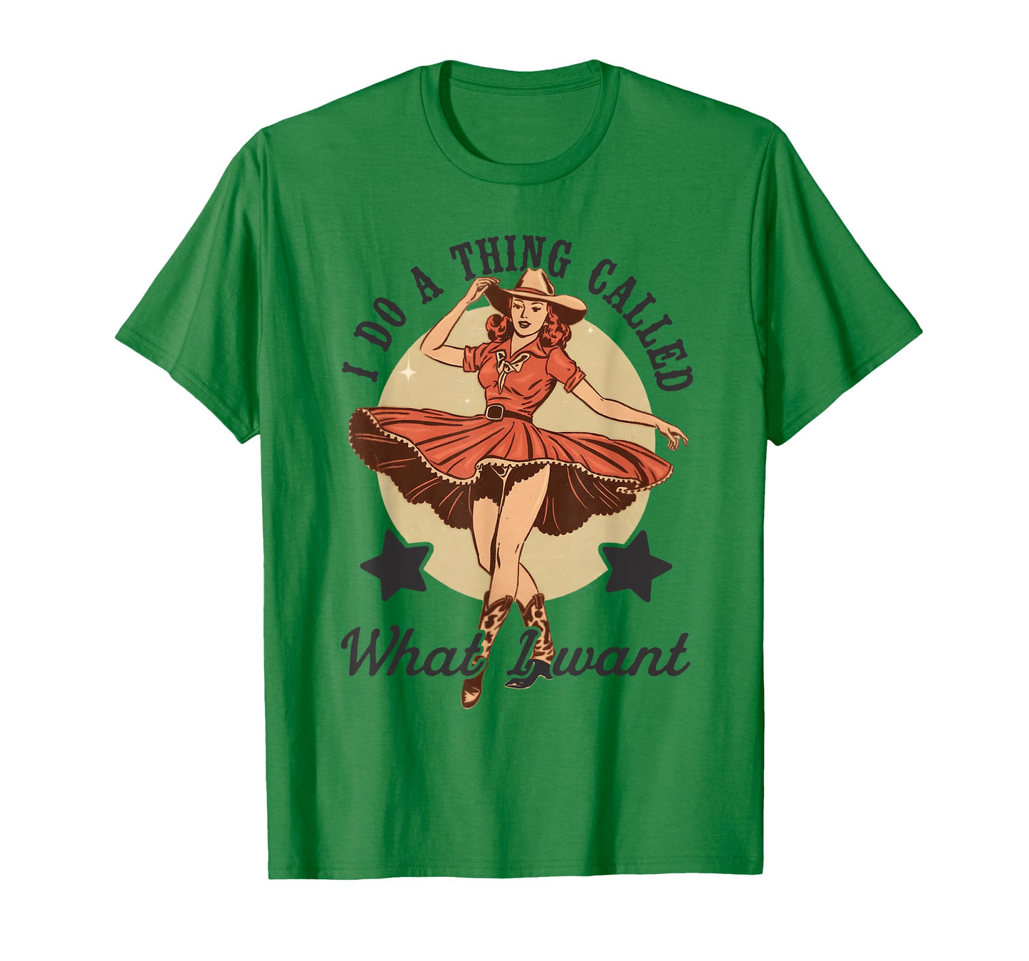I Do A Thing Called What I Want Vintage Western Cowgirl T-Shirt