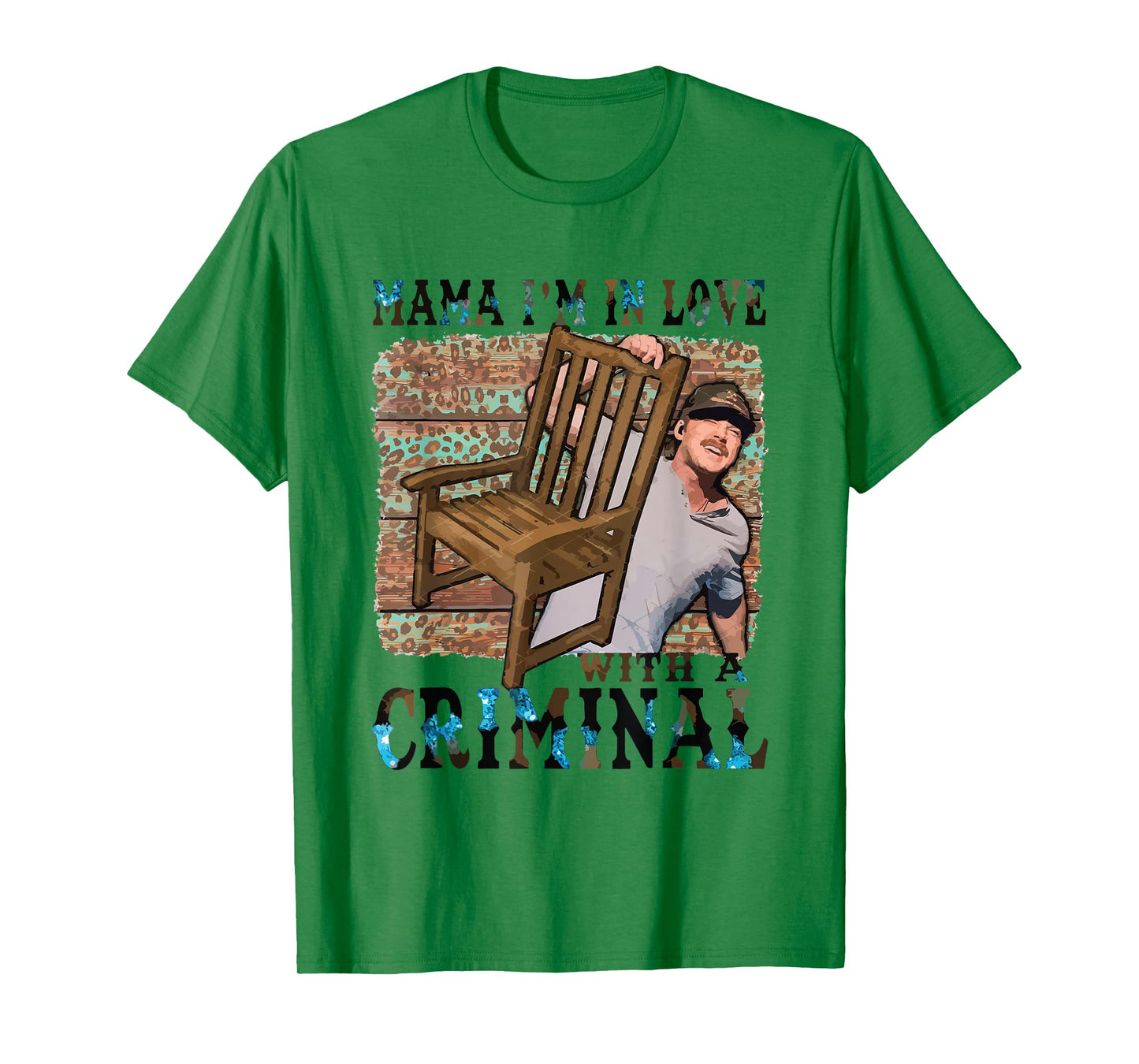 Mama I'm In Love With A Criminal T-Shirt
