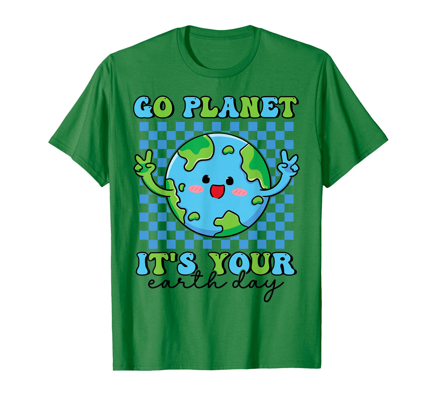 Go Planet It's Your Earth Day Funny Groovy Planet Earth T-Shirt