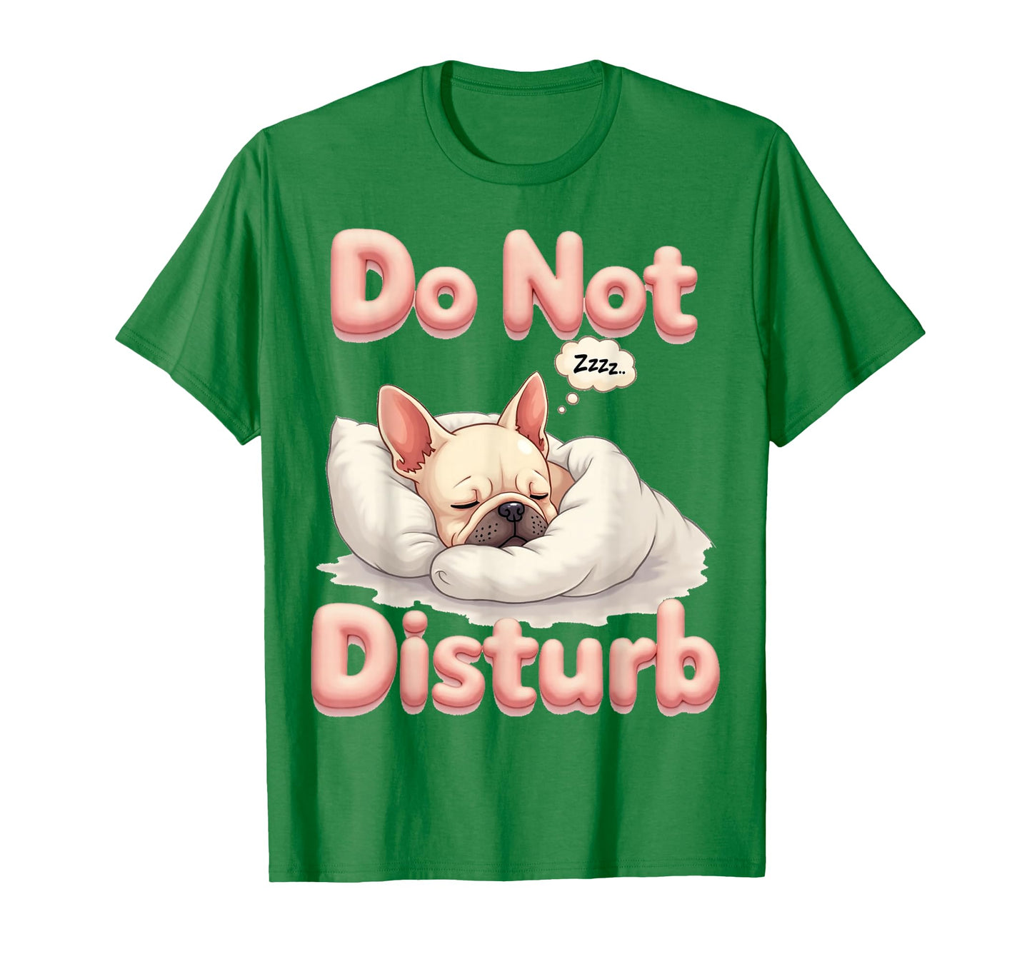 Do Not Disturb Frenchie Dog Funny French Bulldog Pajamas T-Shirt