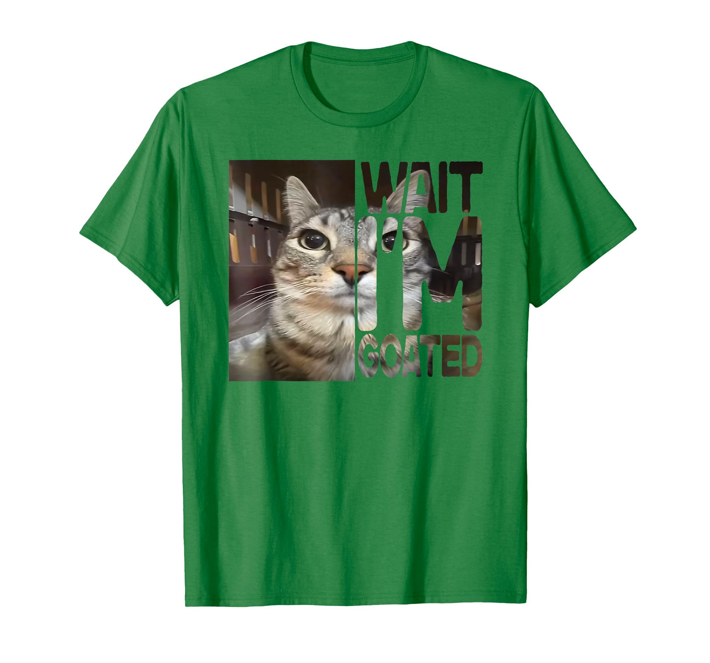 Funny Wait I'm Goated Silly Cat Meme Humor T-Shirt