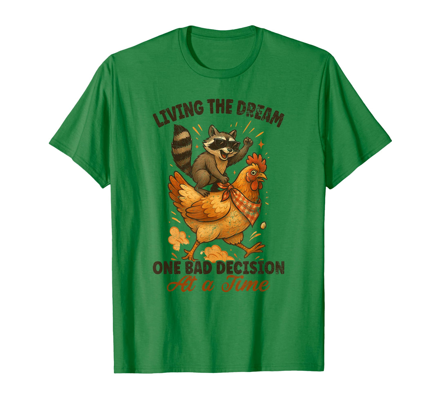 Living The Dream One Bad Decision At a Time Raccoon Cowboy T-Shirt
