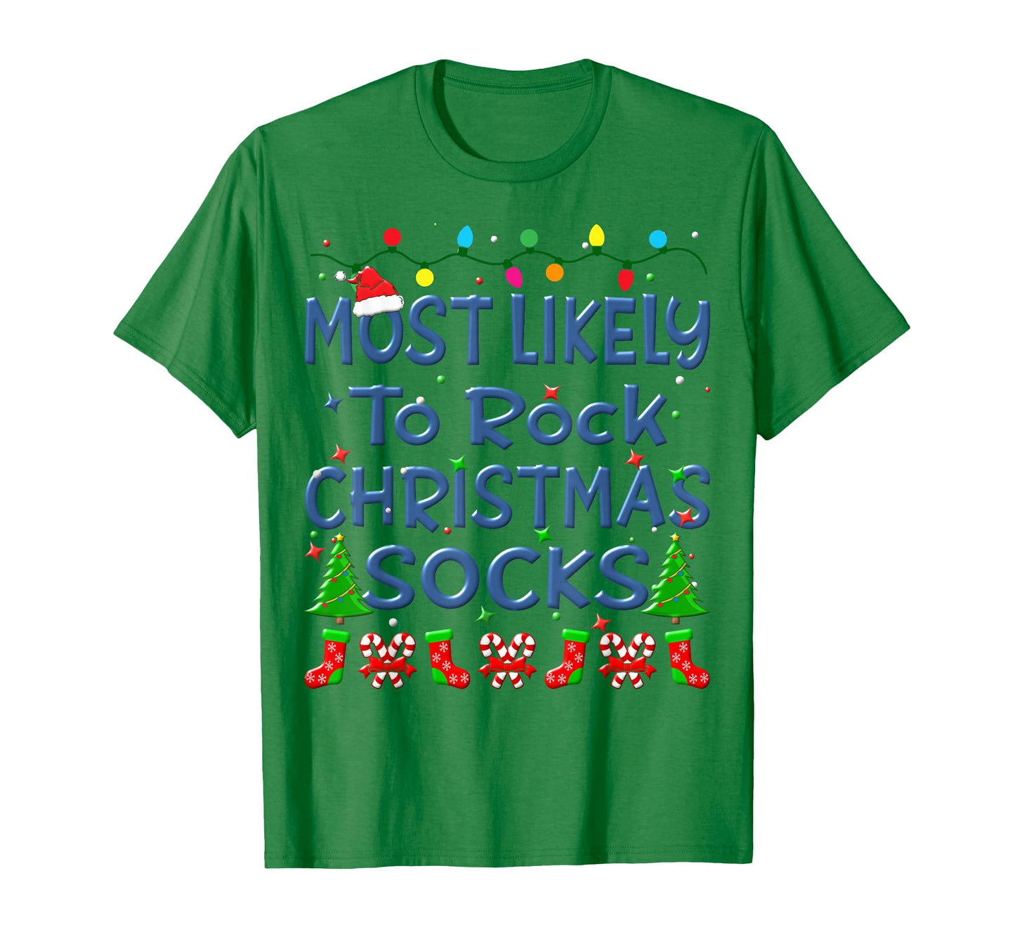 Christmas Most Likely To Rock Christmas Socks Family Kids T-Shirt