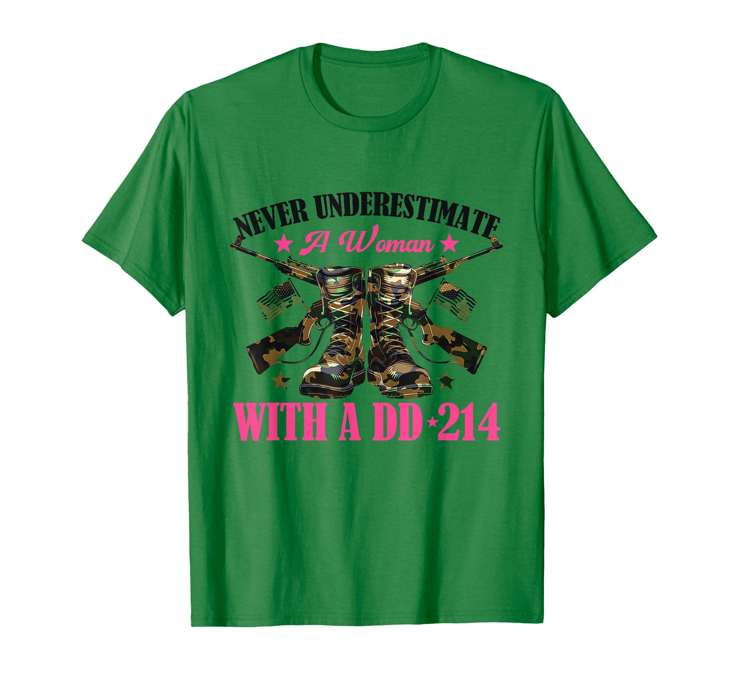 Never Underestimate An Woman With A DD-214 T-Shirt