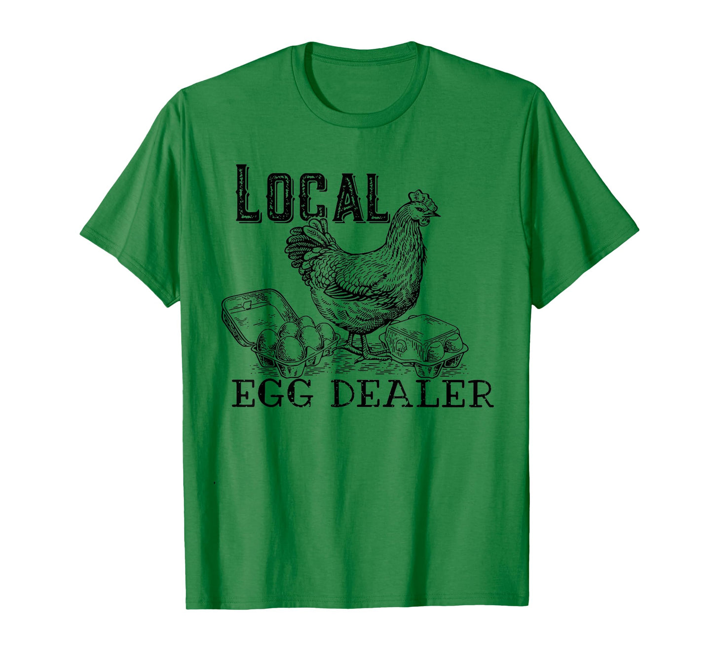 Local Egg Dealer T-Shirt