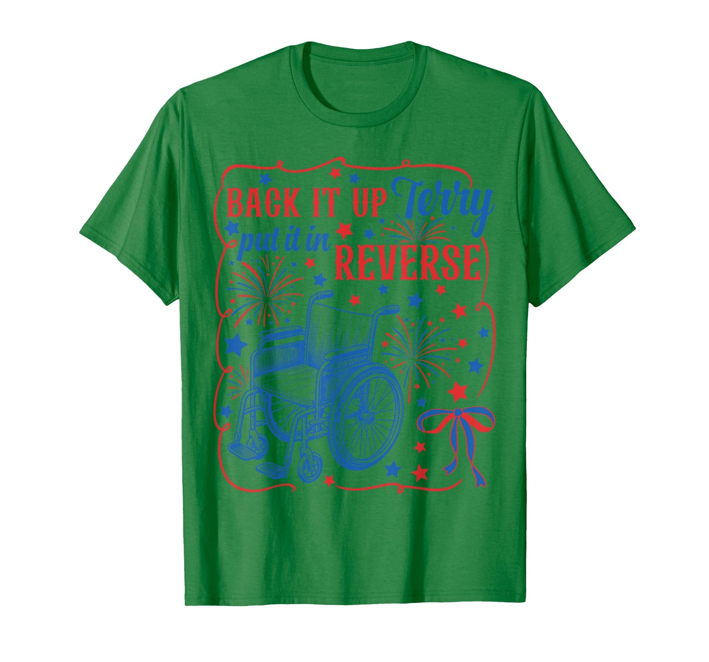 Back It Up Terry Put It In Reverse Firework 4th Of July T-Shirt
