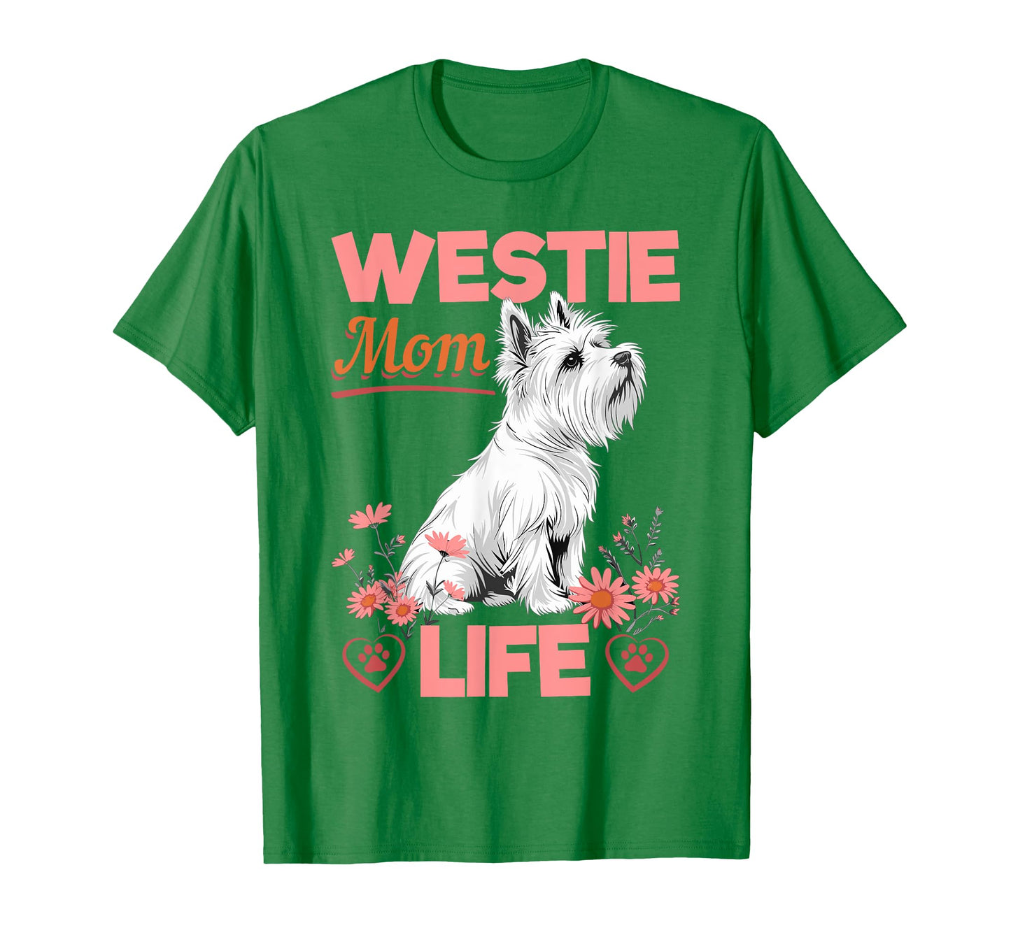 Westie West Highland White Terrier Dog Breed Westie Mom Life T-Shirt
