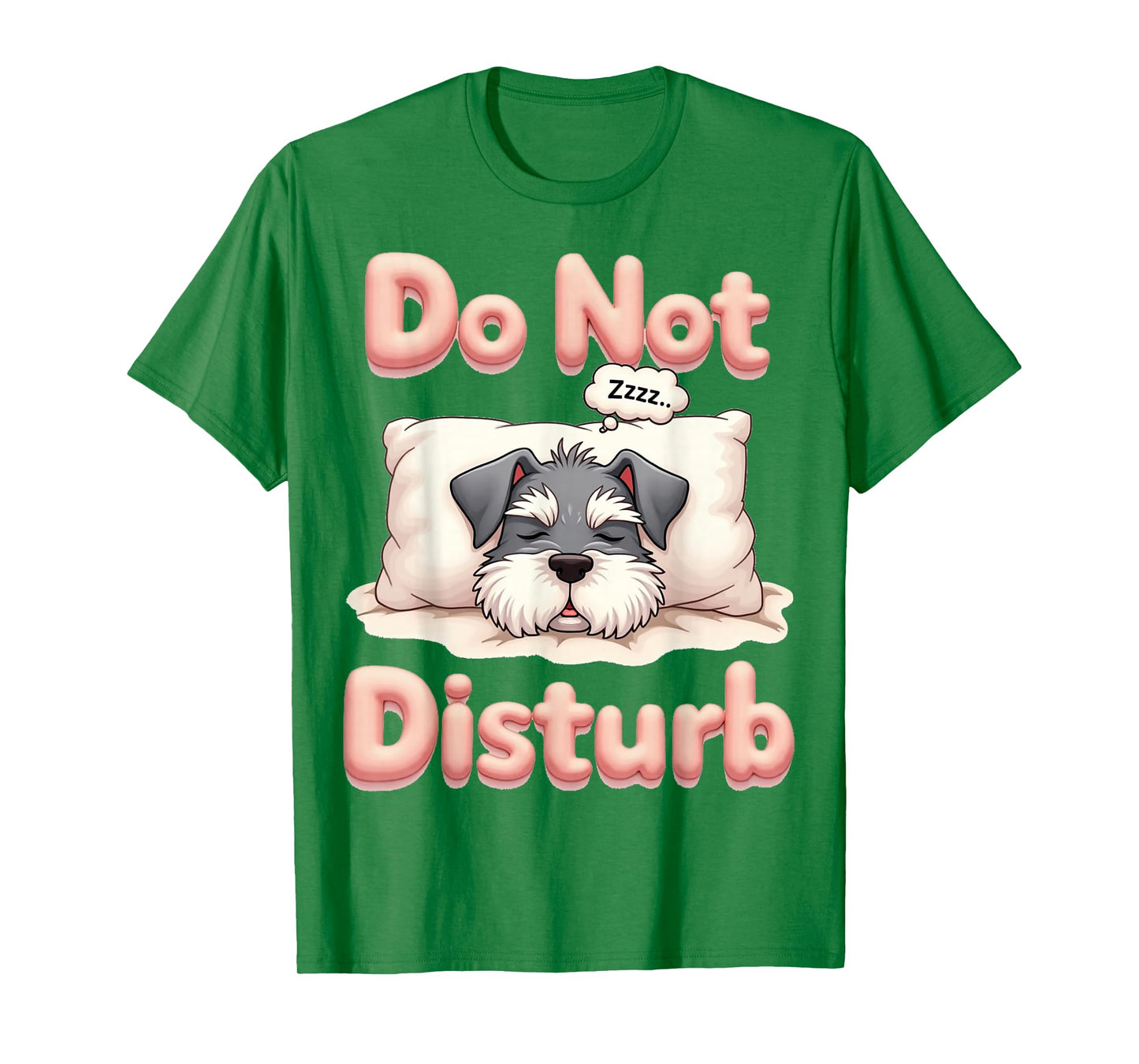 Do Not Disturb Schnau Dog Funny Schnauzer Pajamas T-Shirt