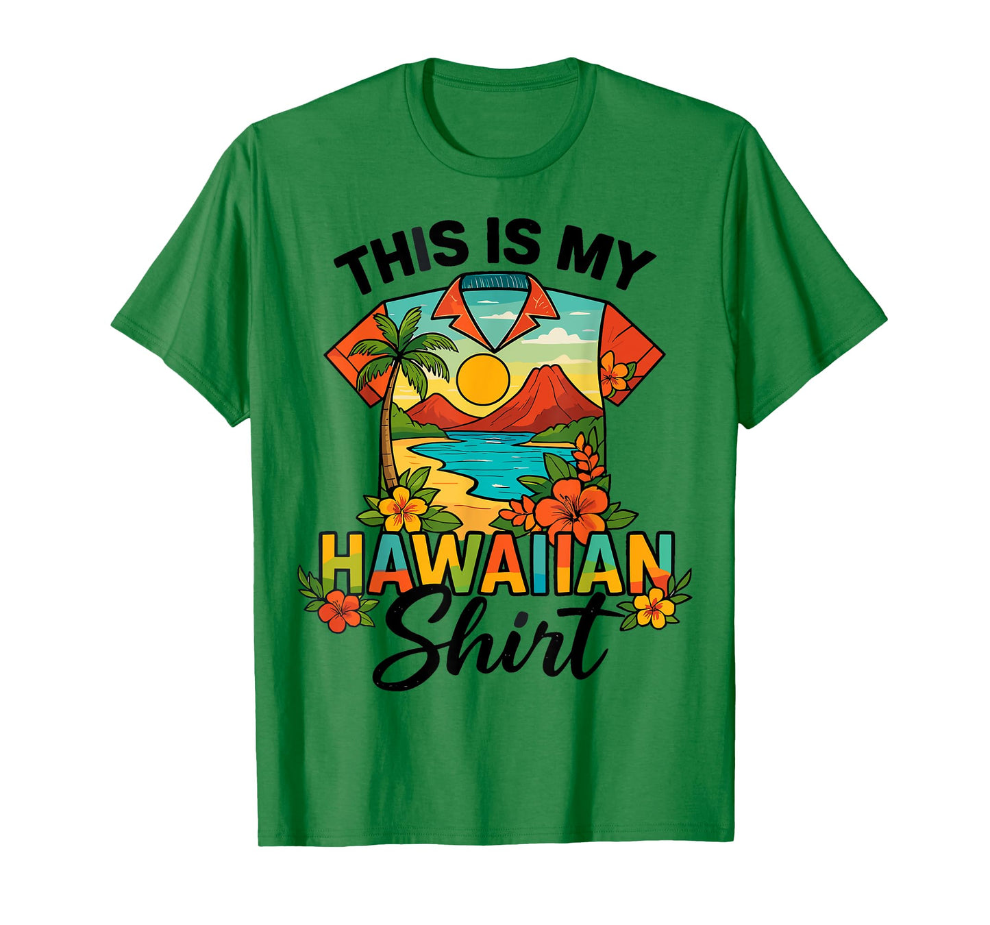 Tropical Luau Costume Party Hawaii This Is My Hawaiian T-Shirt