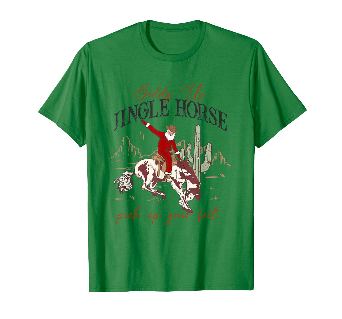 Giddy Up Jingle Horse Pick Up Your Feet Santa Cactus Xmas T-Shirt
