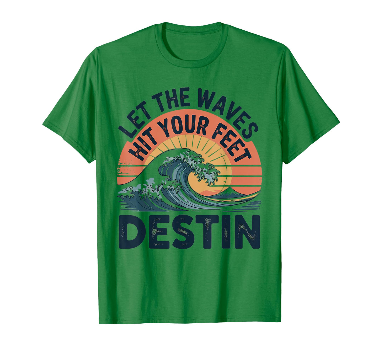 Let The Waves Hit Your Feet Retro Surf Destin Florida T-Shirt