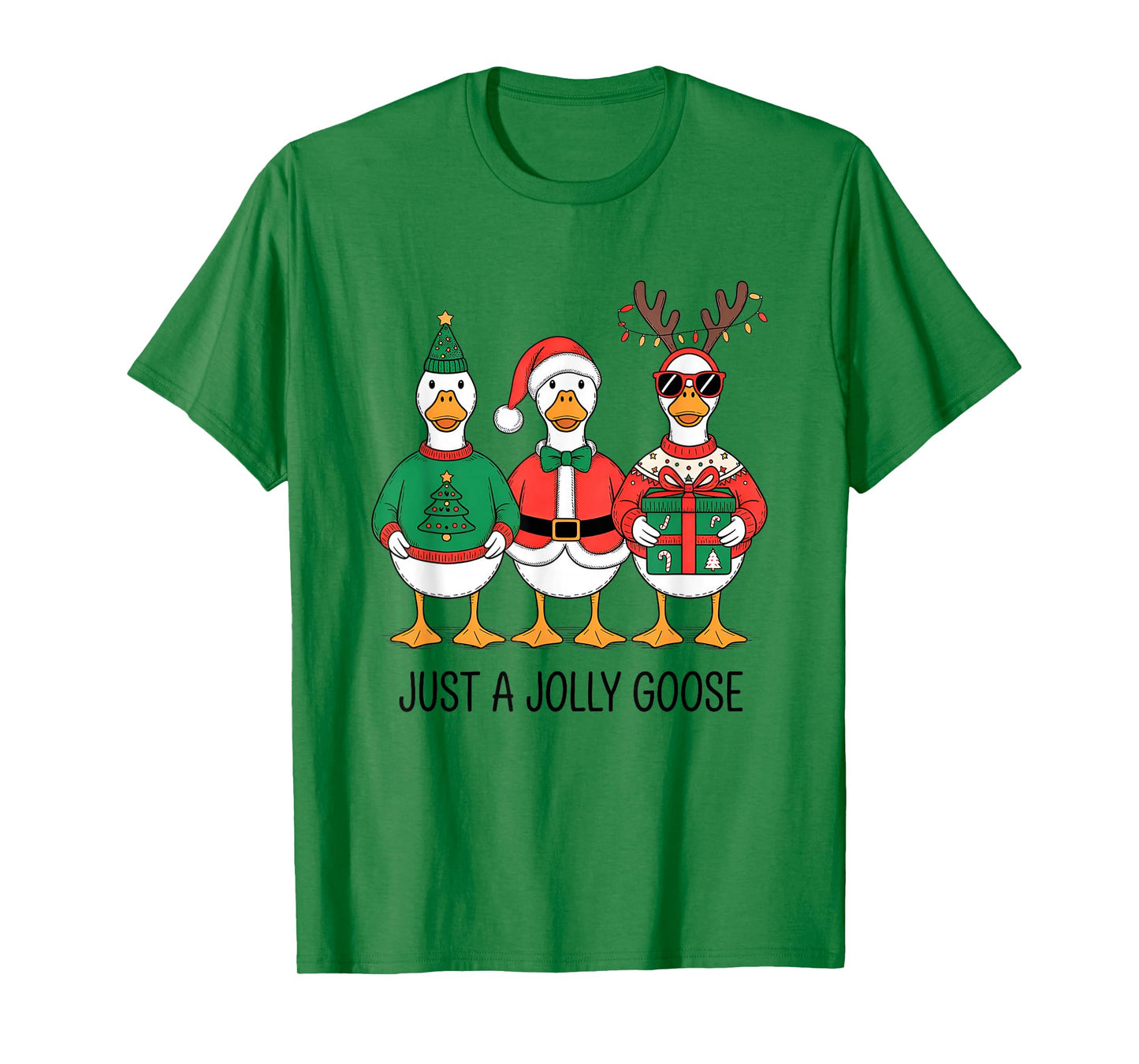 Just A Jolly Goose Christmas Holiday T-Shirt