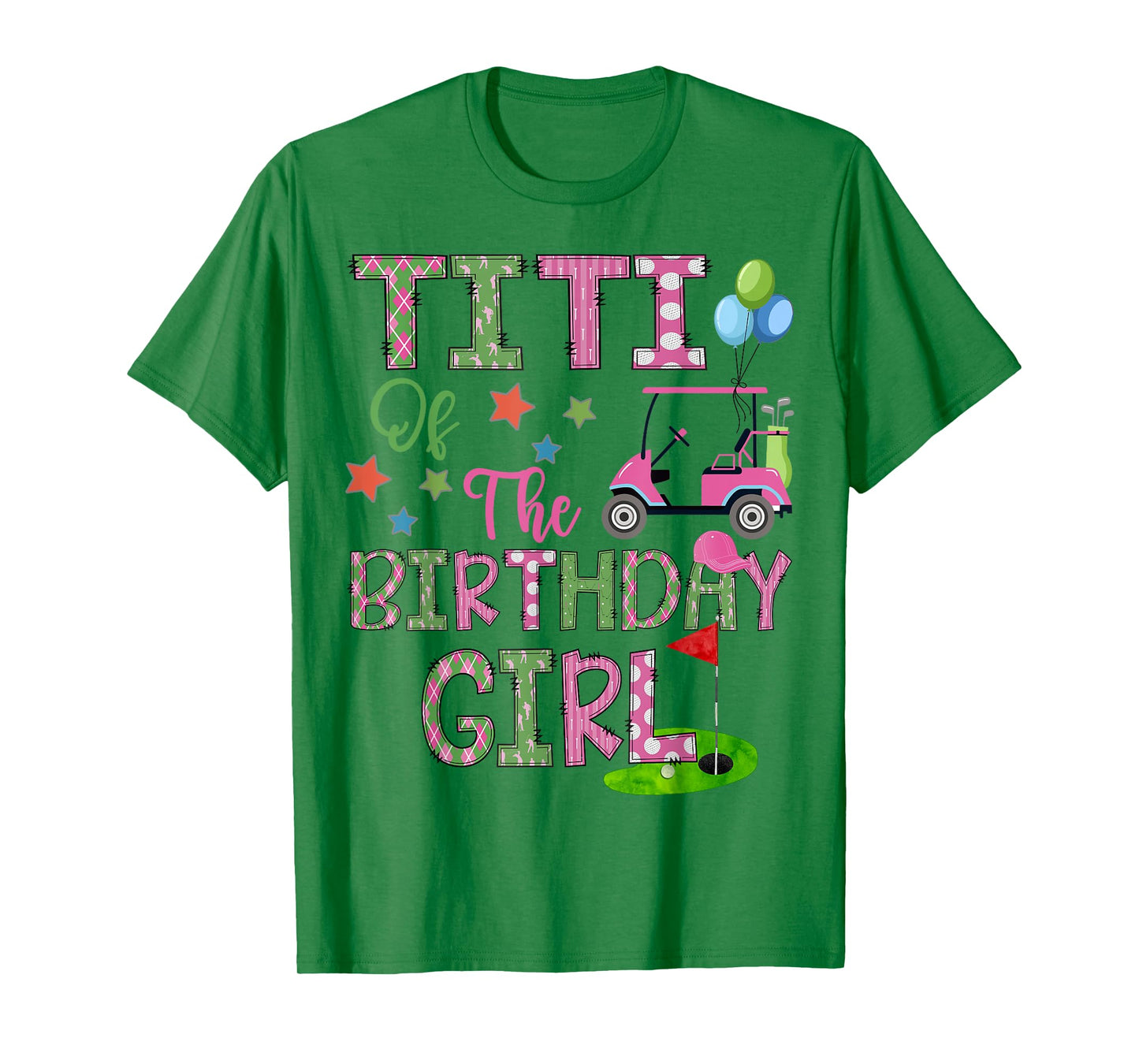 Titi Of The Birthday Girl Hole In One Golf 1St Bday T-Shirt