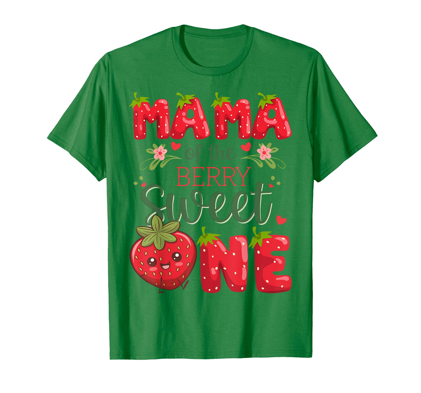 Mama Of The Berry Sweet One 1St Birthday Strawberry T-Shirt