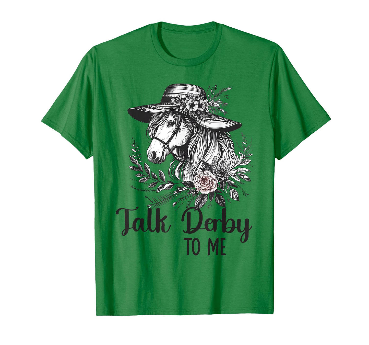 Talk Derby to Me Floral Horse Racing Funny Horses Equestrian T-Shirt