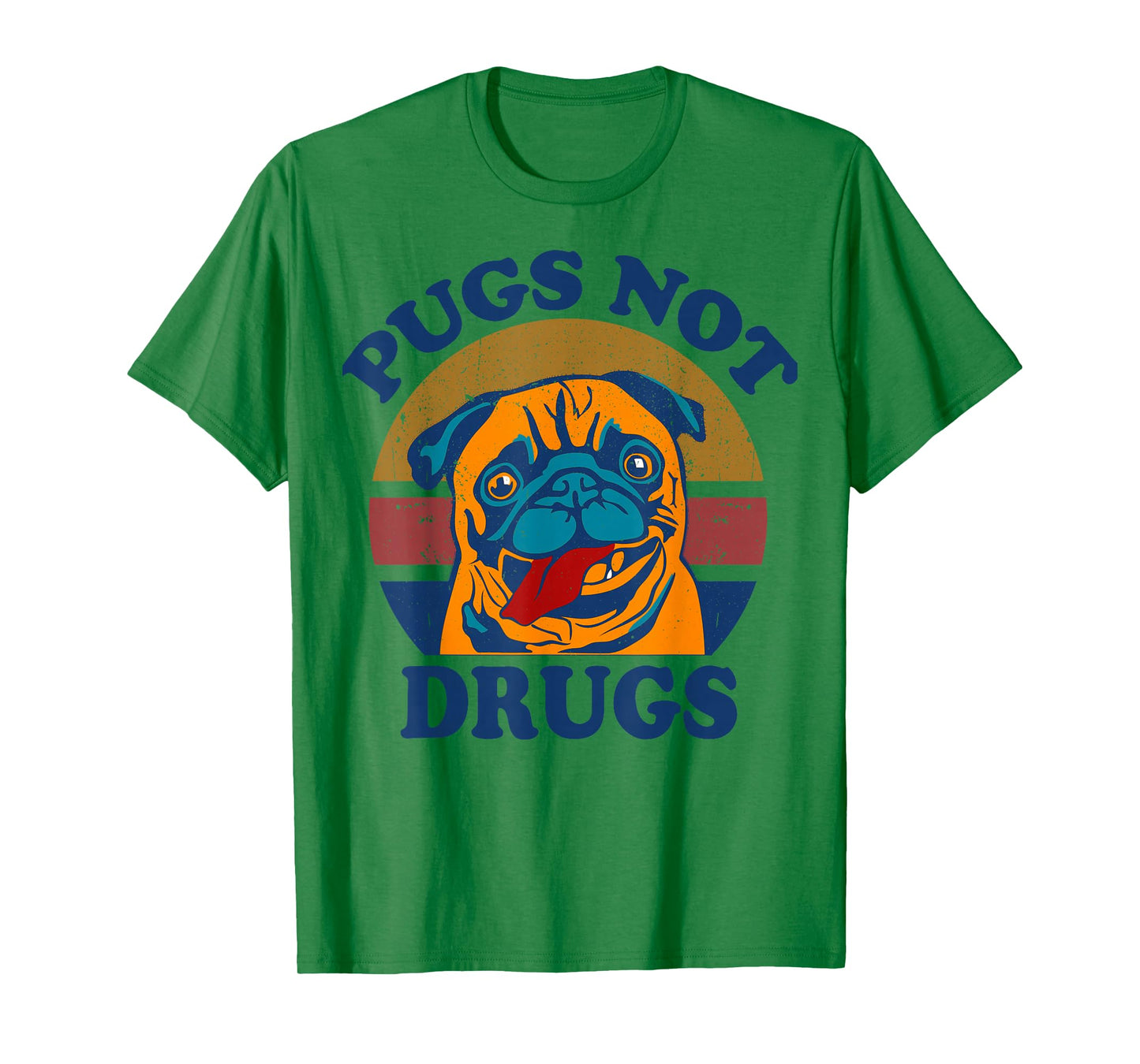 Funny Pug-Shirt Pugs Not Drugs Men Women Mom Dad Lovers Gift T-Shirt