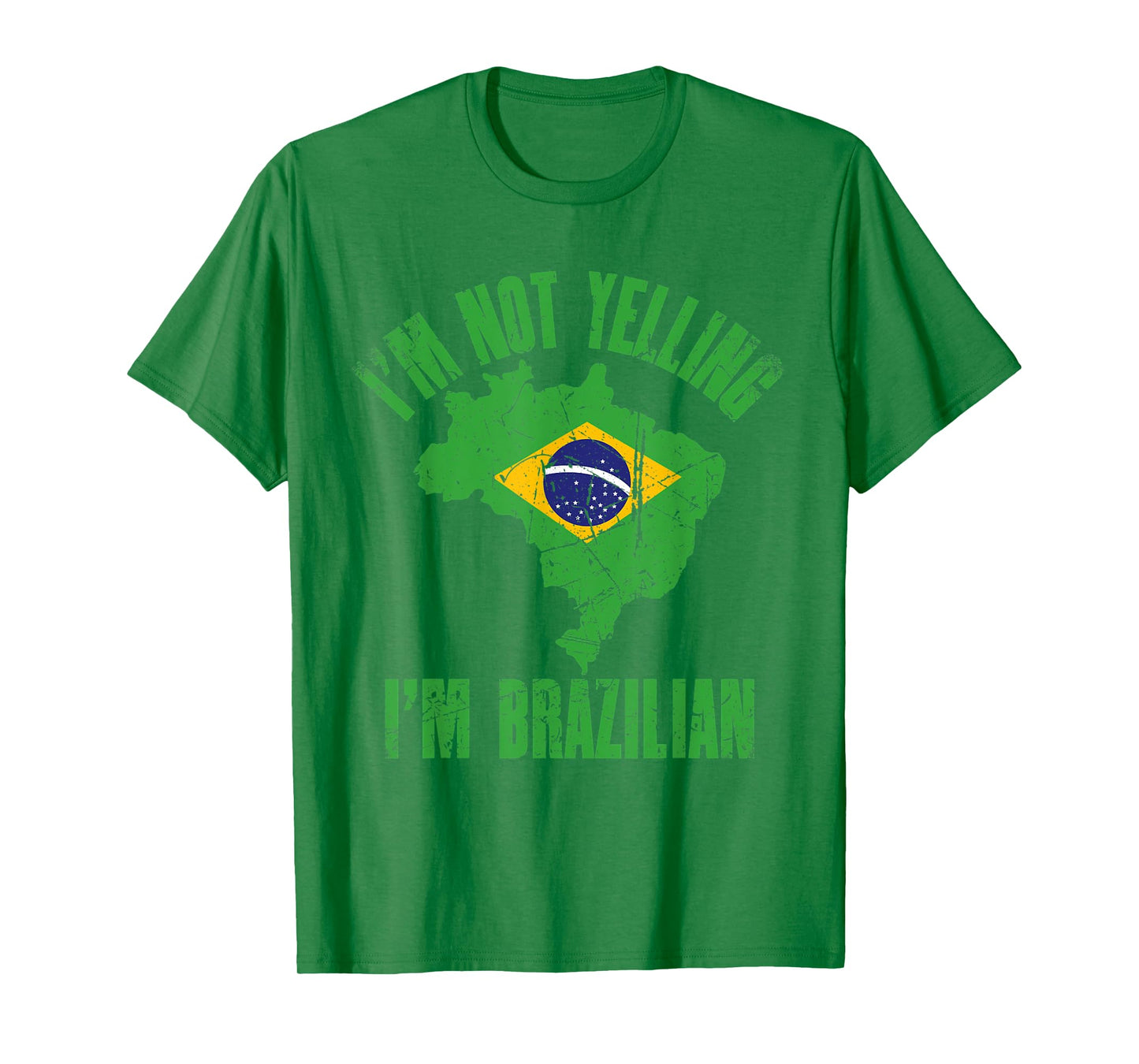 I'm Not Yelling I'm Brazilian | Retro Distressed Brazil T-Shirt